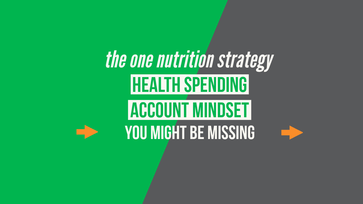 nutrition mindset the one strategy HSA